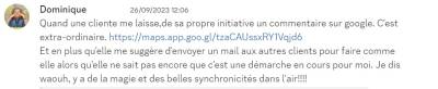 J'ai eu mon premier avis google ce matin et cette personne me conseille de motiver mes anciens clients à en mettre aussi (je suis déjà entrain de faire), il y a de la magie d'en l'air !